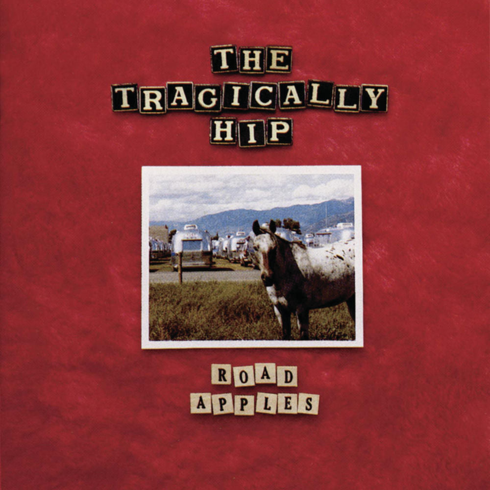 The Tragically Hip – Road Apples