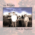 The Trypes – Music for Neighbors