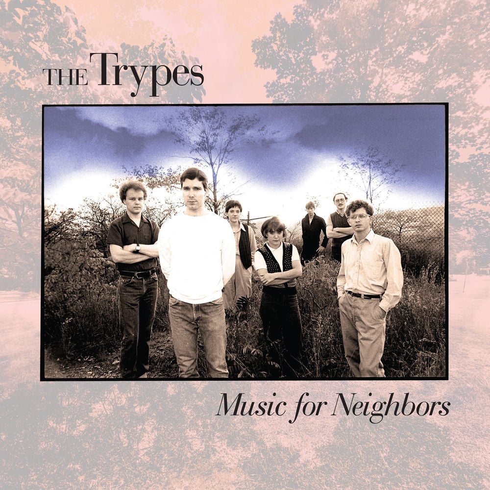 The Trypes – Music for Neighbors