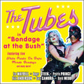 The Tubes – Bondage at the Bush