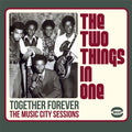 The Two Things In One – Together Forever: The Music City Sessions