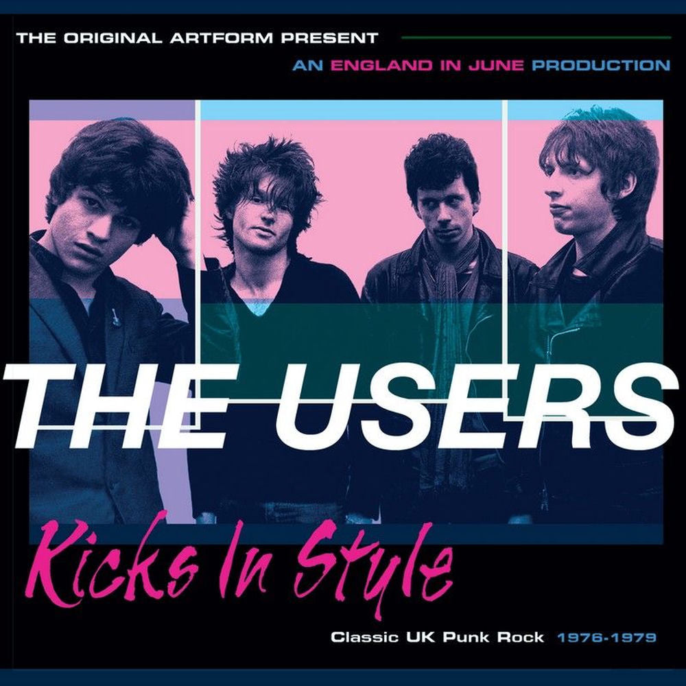 The Users – Kicks in Style - Classic Uk Punk 1976-1979 (Digital Booklet Version)