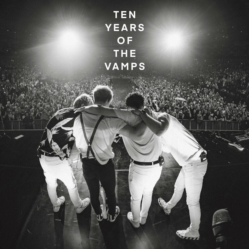 The Vamps – 10 Years Of The Vamps