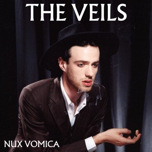 The Veils – Nux Vomica