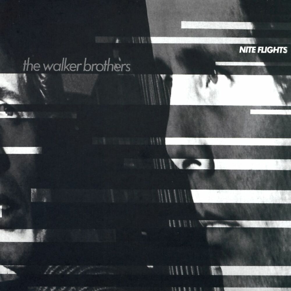 The Walker Brothers – Nite Flights