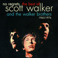 The Walker Brothers – No Regrets - The Best Of Scott Walker & The Walker Brothers 1965 - 1976