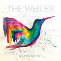 The Whiles – Hummingbird
