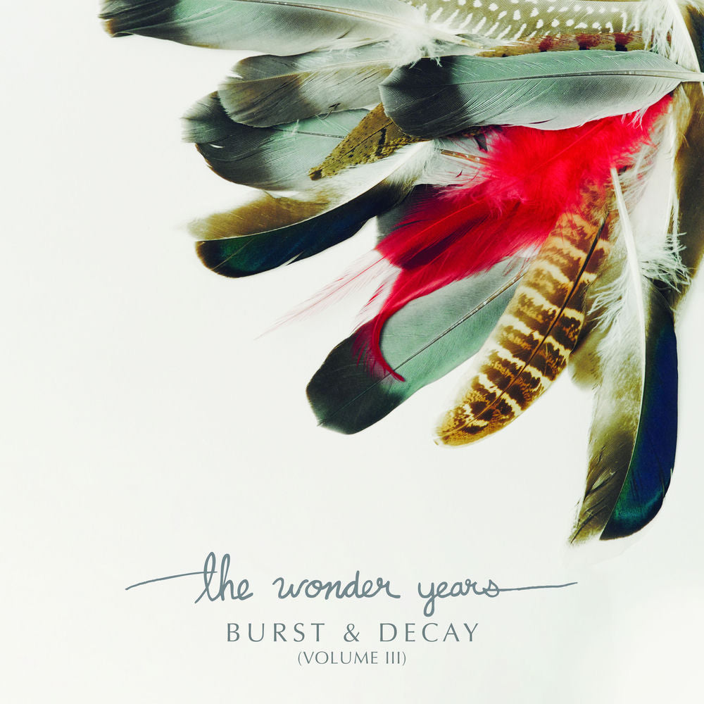 The Wonder Years – Burst & Decay (Volume III)