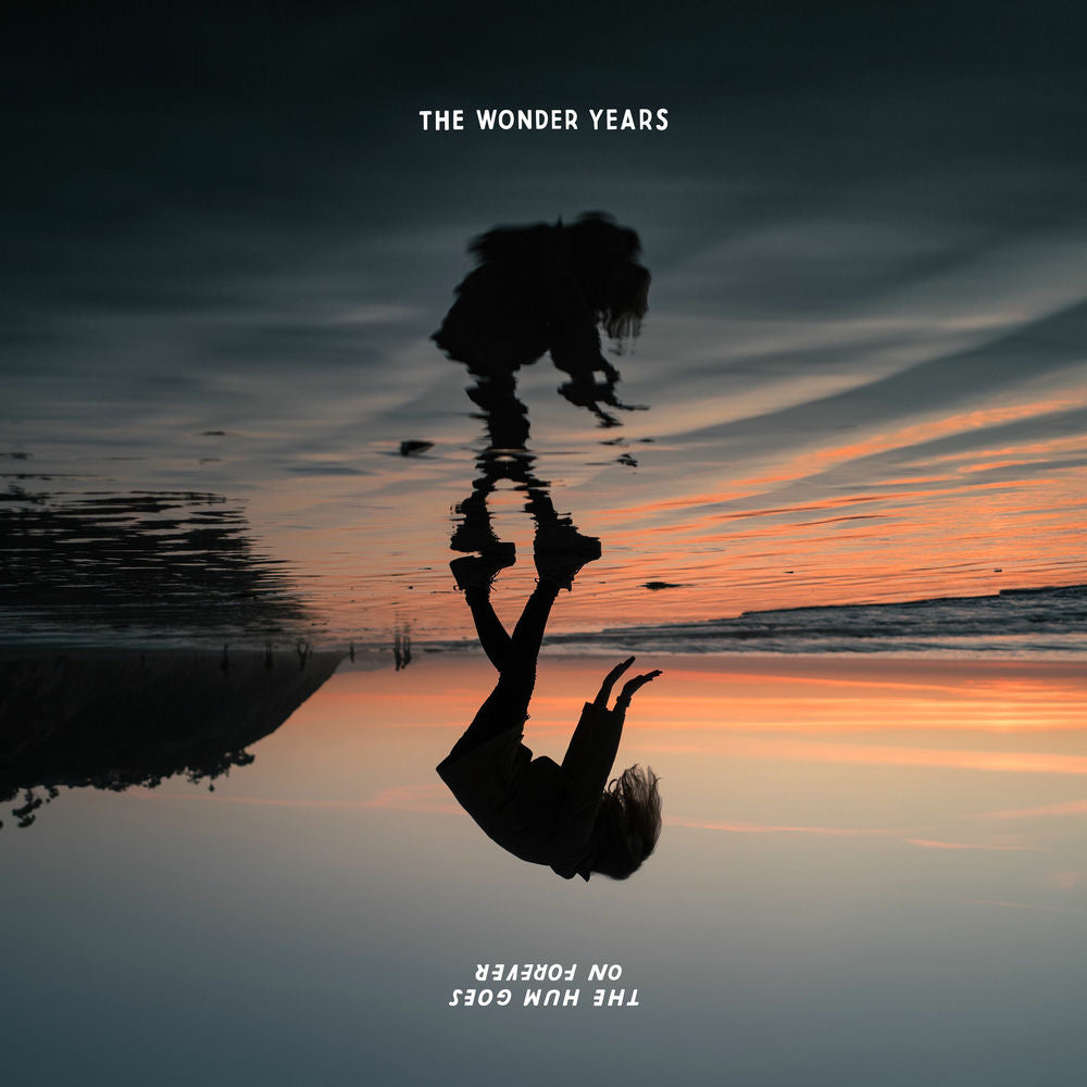 The Wonder Years – The Hum Goes on Forever