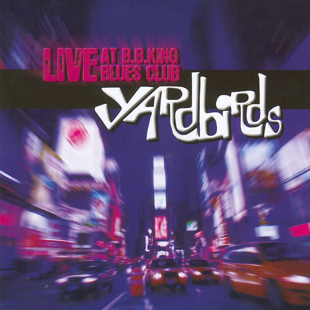 The Yardbirds – Live at B.B. King Blues Club