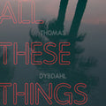 Thomas Dybdahl – All These Things