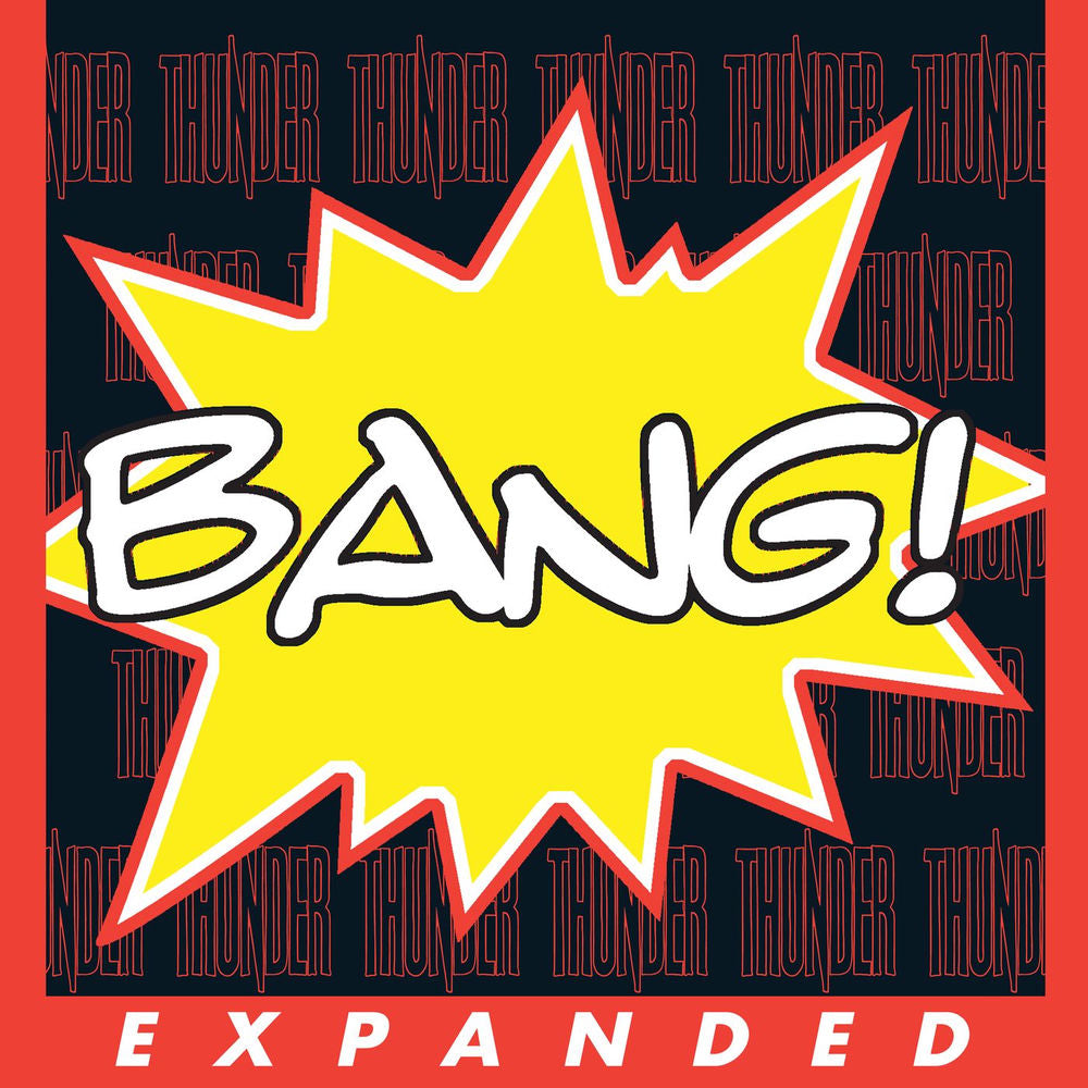 Thunder – Bang! (Expanded Edition)