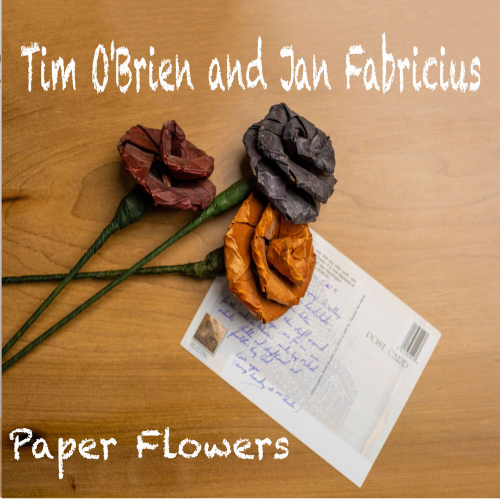 Tim O'Brien – Paper Flowers