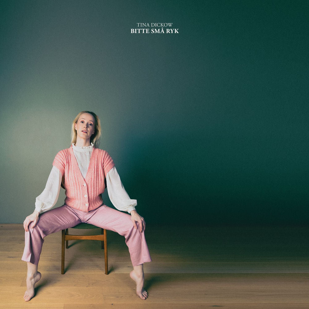 Tina Dickow – Bitte Små Ryk