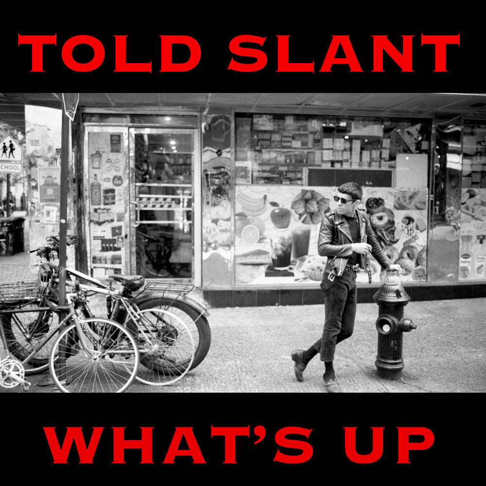 Told Slant – What's Up