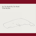 Tom McRae – Ah, the World! Oh, the World!