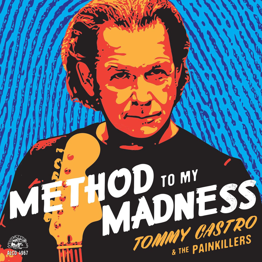 Tommy Castro – Method To My Madness