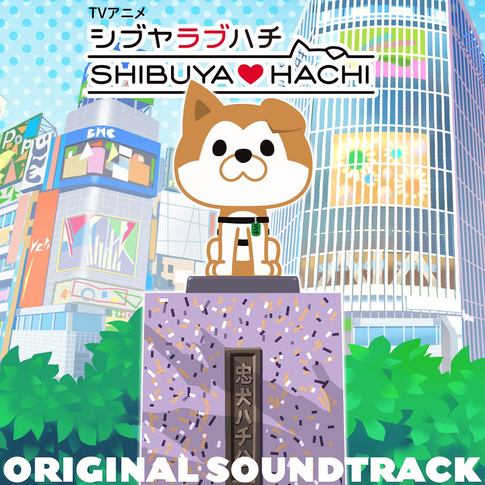 Tomoki Hasegawa – TV Animation "SHIBUYA LOVE HACHI" ORIGINAL SOUNDTRACK