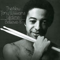 Tony Williams – Believe It