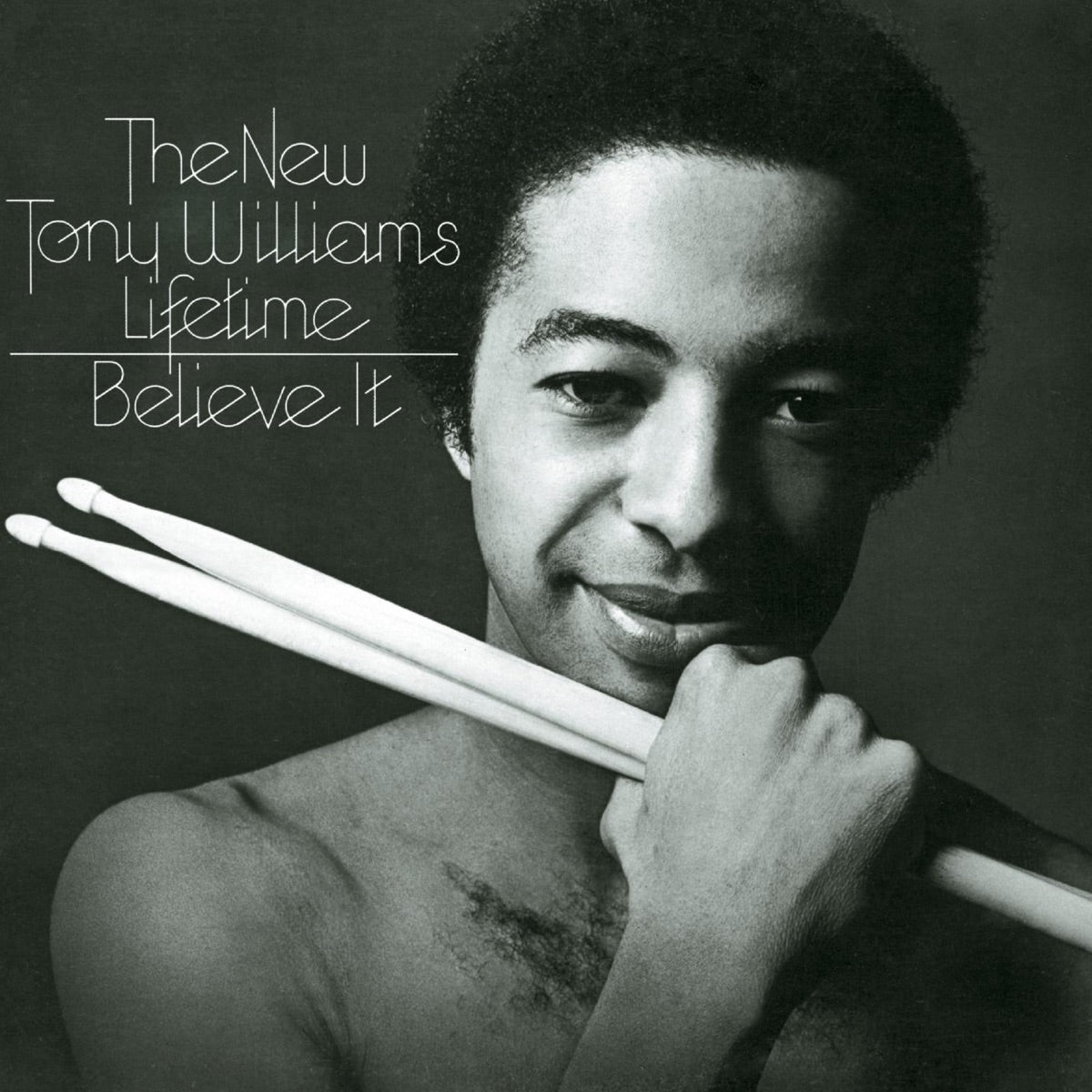 Tony Williams – Believe It