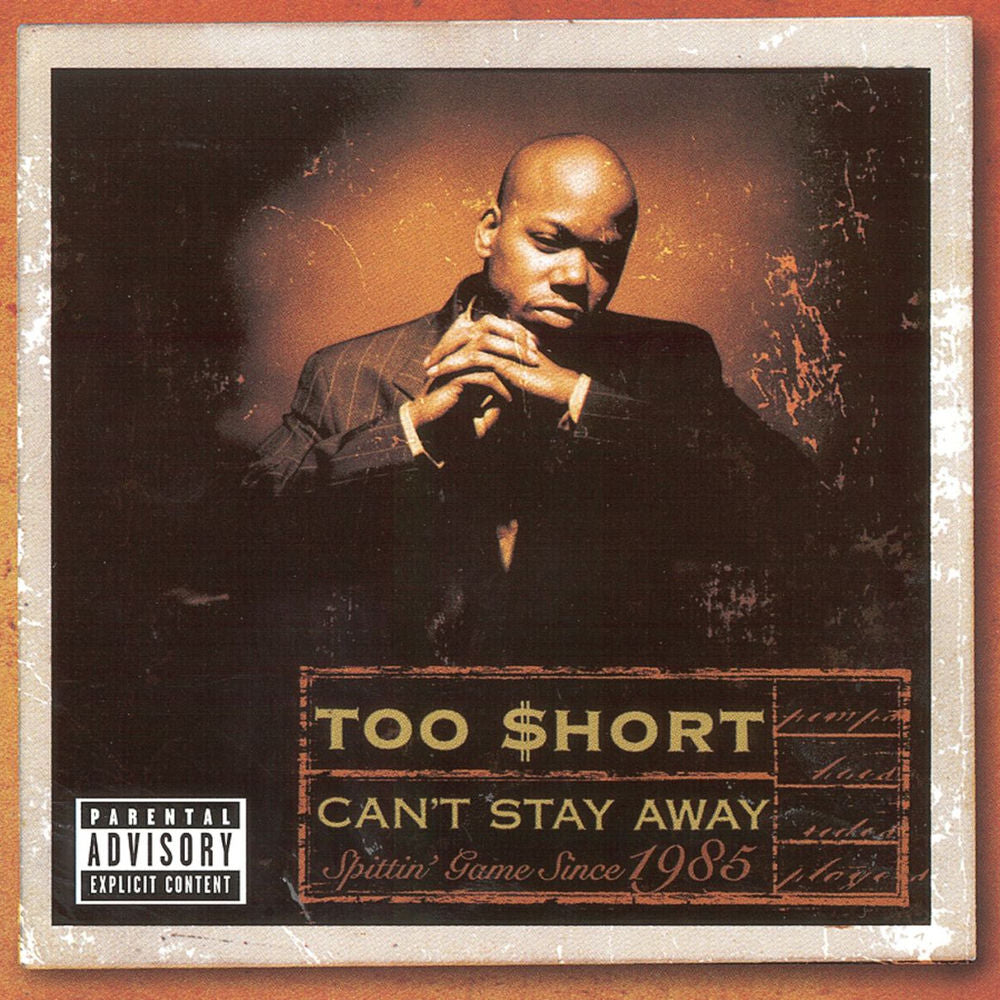 Too Short – Can't Stay Away