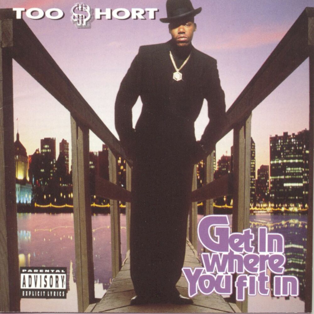 Too Short – Get In Where You Fit In