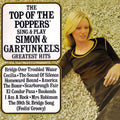 Top Of The Poppers – The Top Of The Poppers Sing And Play Simon Garfunkel's Greatest Hits