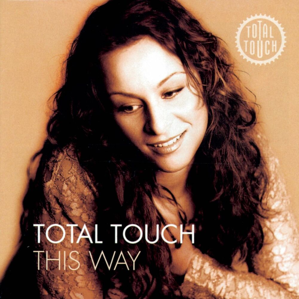 Total Touch – This Way