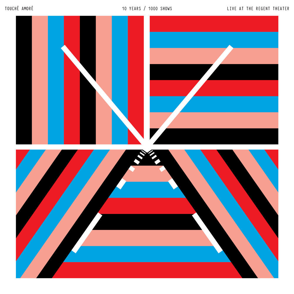 Touché Amoré – 10 Years / 1000 Shows - Live at the Regent Theater