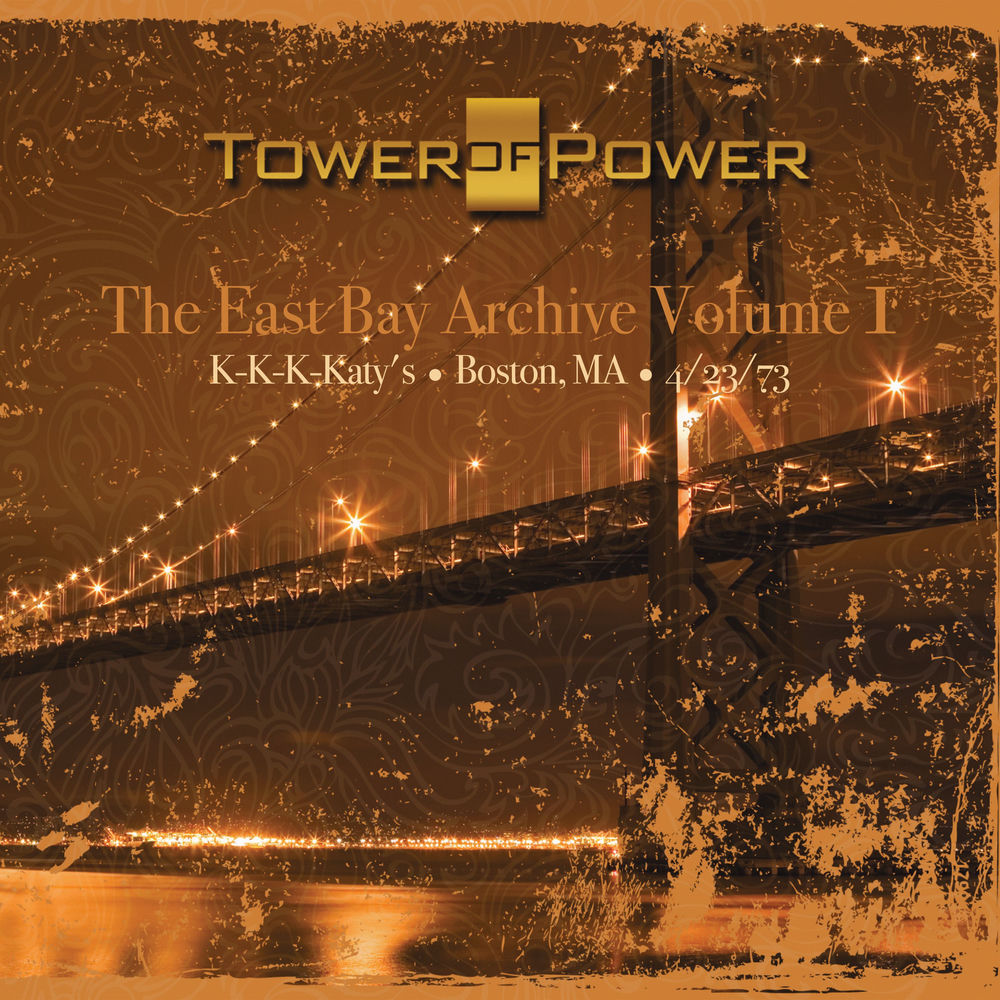 Tower of Power – The East Bay Archive, Vol. 1