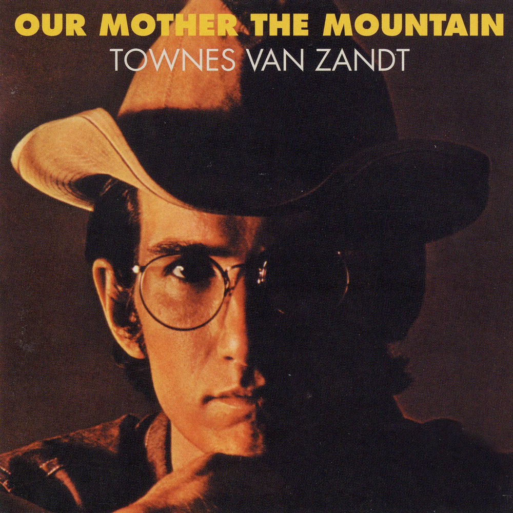 Townes Van Zandt – Our Mother the Mountain