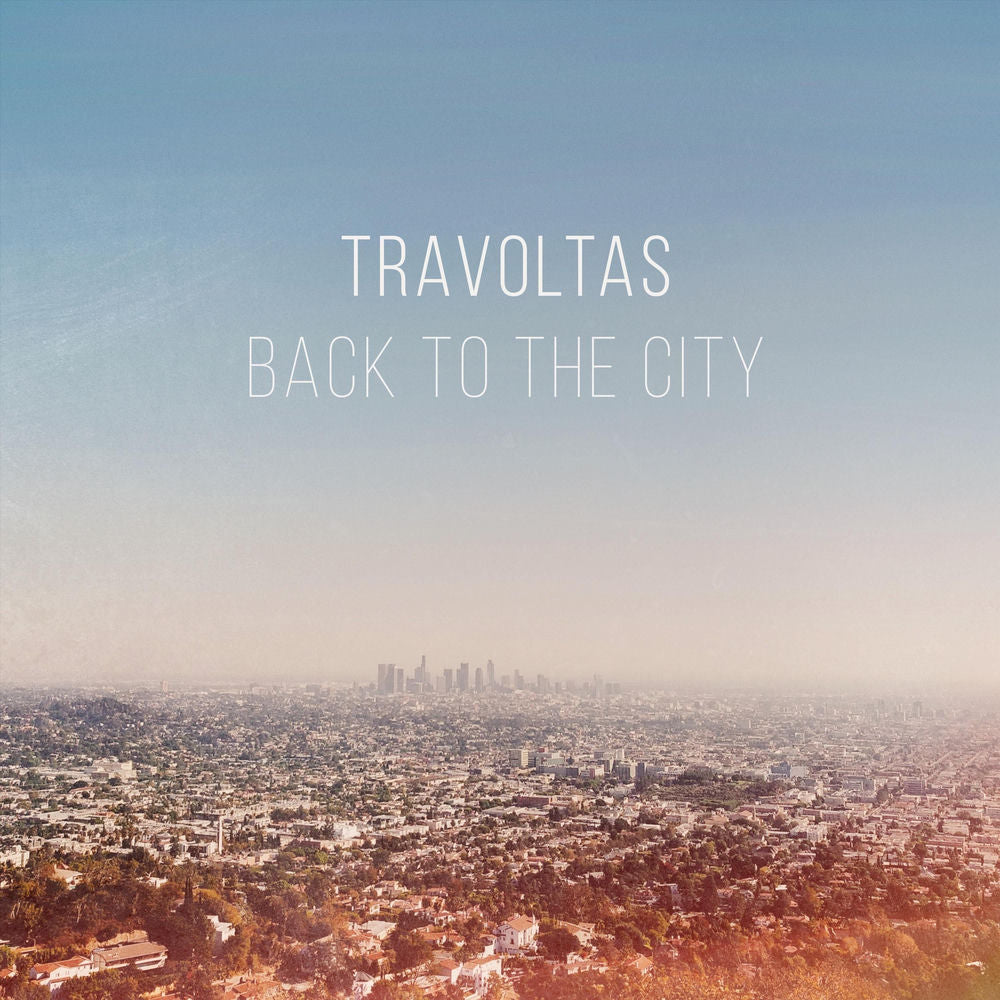 Travoltas – Back To The City