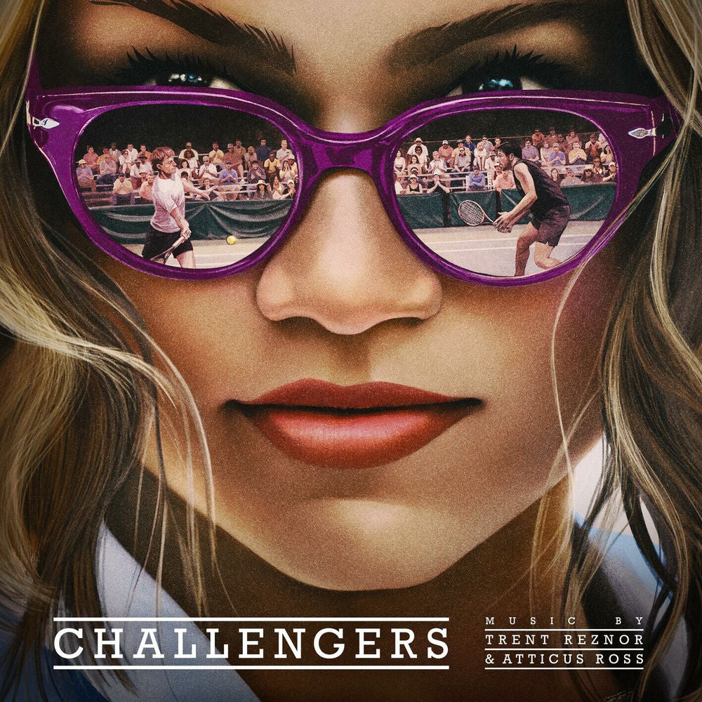 Trent Reznor and Atticus Ross – Challengers (Original Score)