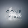 Trent Reznor and Atticus Ross – Gone Girl (Soundtrack from the Motion Picture)