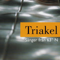 Triakel – Sånger från 63° N