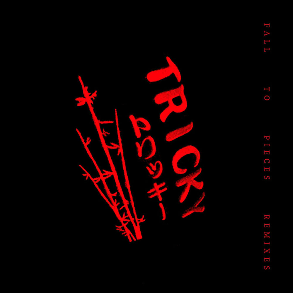 Tricky – Fall to Pieces (Remixes)