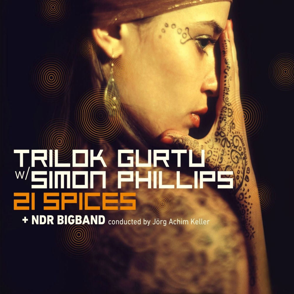 Trilok Gurtu, Simon Phillips, NDR Big Band – 21 Spices