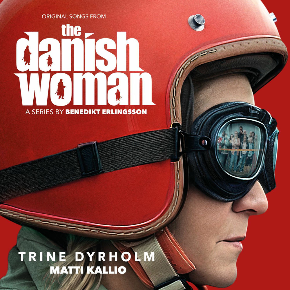 Trine Dyrholm – The Danish Woman (Music from the Original TV Series 'The Danish Woman')