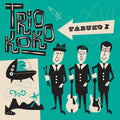 Trio Koko – Taruko 1