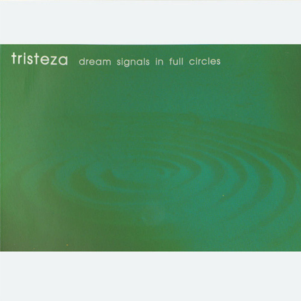Tristeza – Dream Signals In Full Circles