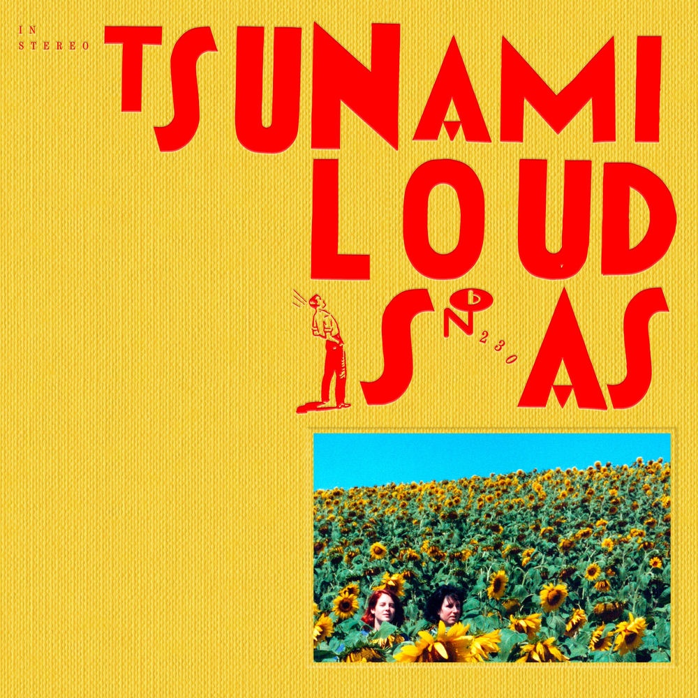Tsunami – Loud Is As