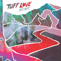 Tuff Love – Resort