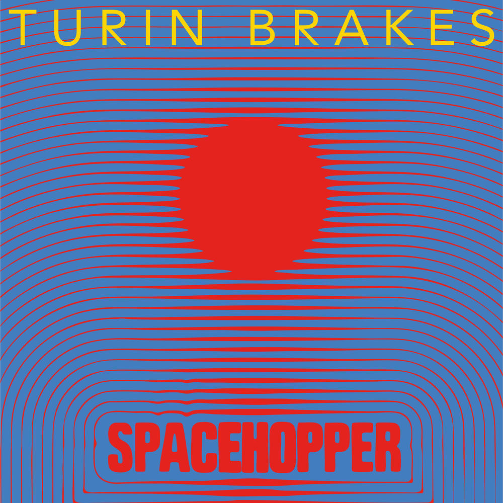 Turin Brakes – Spacehopper
