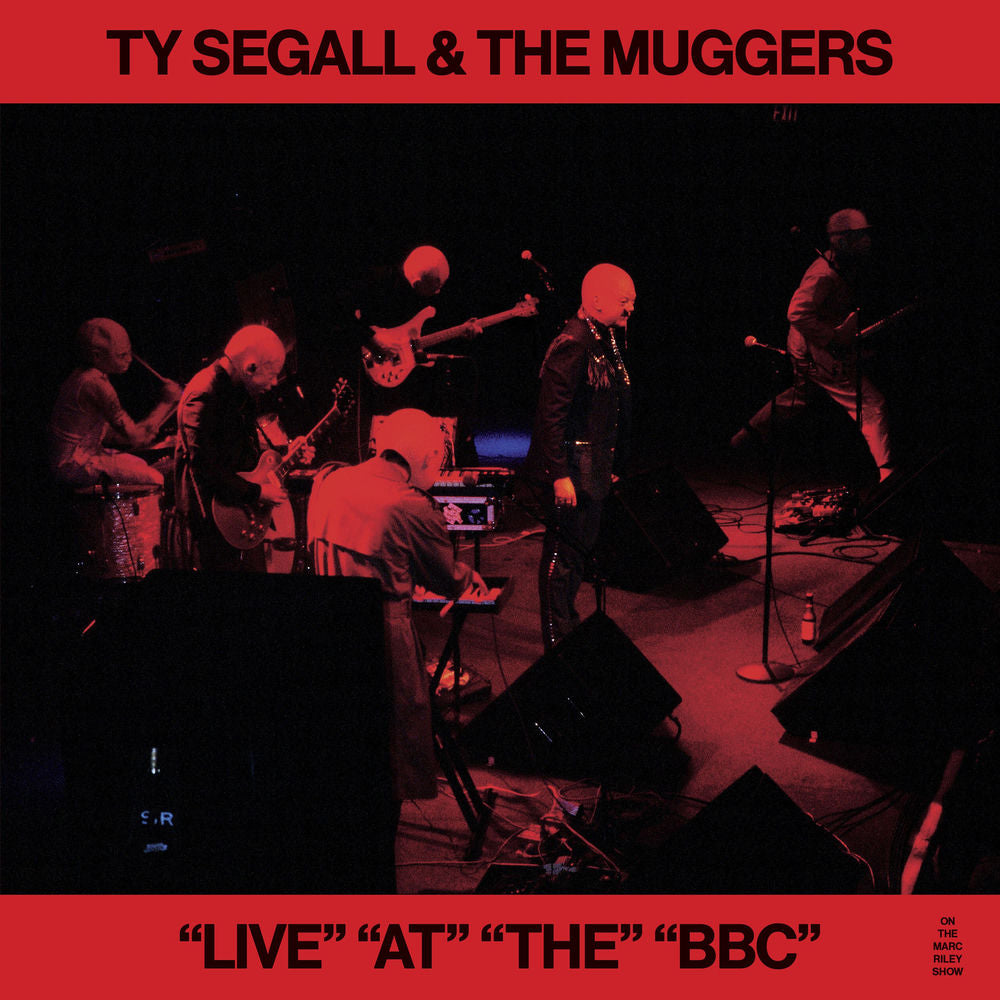 Ty Segall & The Muggers – "Live" "At" "The" "BBC"