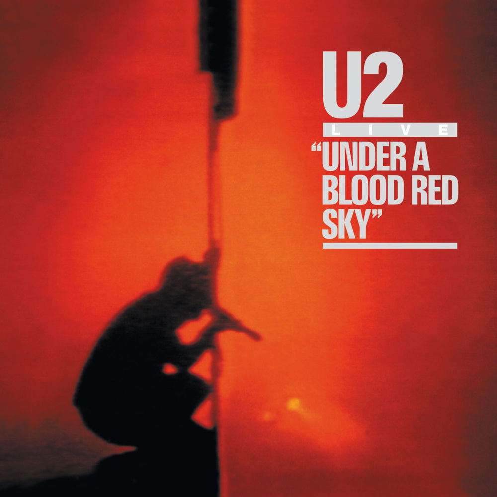 U2 – Under A Blood Red Sky (Remastered)