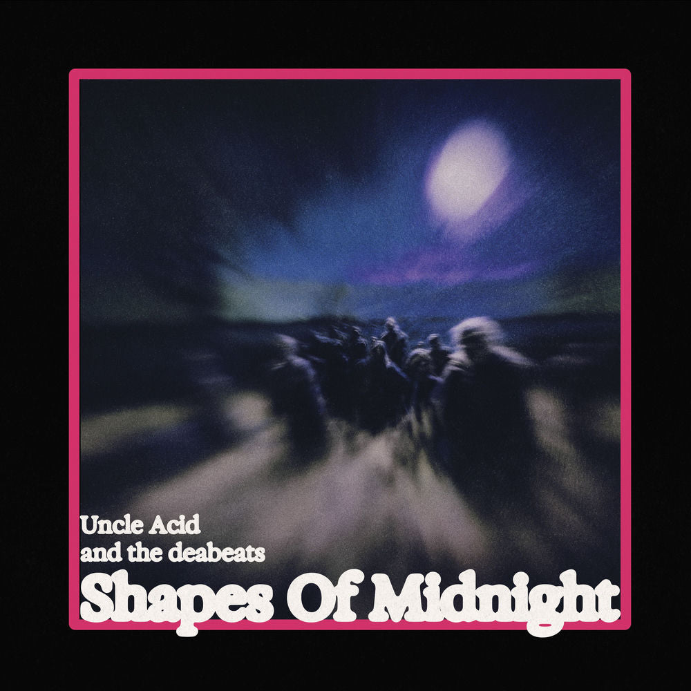 Uncle Acid & The Deadbeats – Shapes Of Midnight