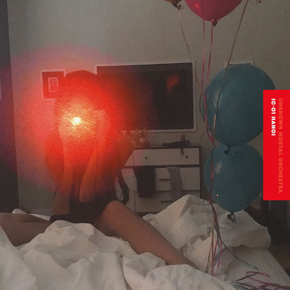 Unknown Mortal Orchestra – IC-01 Hanoi