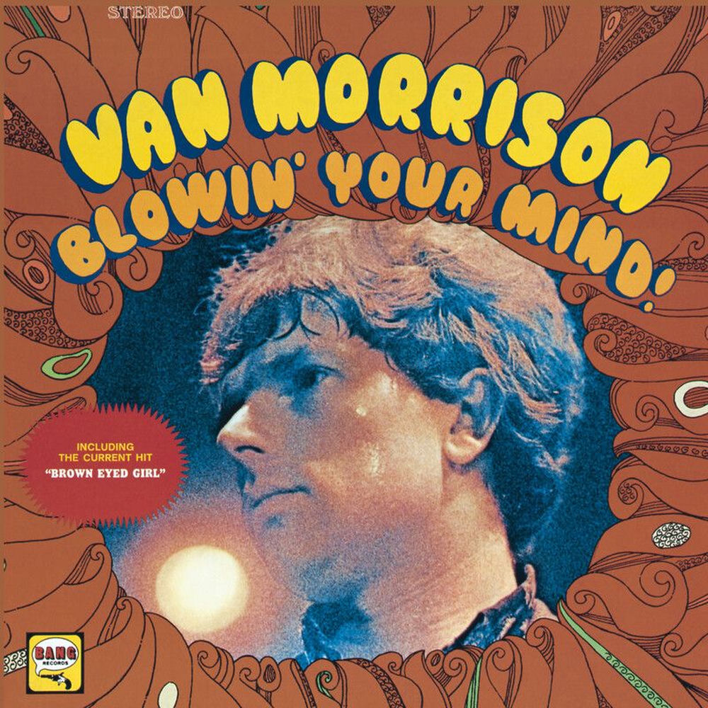 Van Morrison – Blowin' Your Mind!