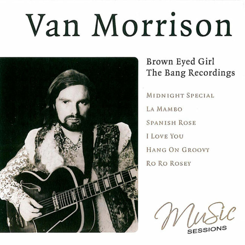 Van Morrison – Van Morrison - Brown Eyed Girl, The Bang Recordings