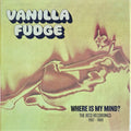 Vanilla Fudge – Where Is My Mind?: The Atco Recordings 1967-1969